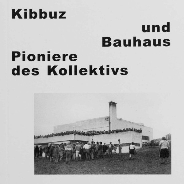 Picture of Kibbutz and Bauhaus 